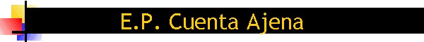 E.P. Cuenta Ajena